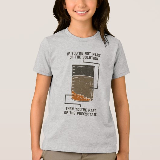 Nicht Teil der Solution Chemistry Nerd Gag Tri-Blend Shirt (Vorderseite)