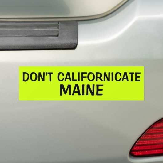 NICHT TUN CALIFORNICATE MAINE AUTOAUFKLEBER (Auf Auto)