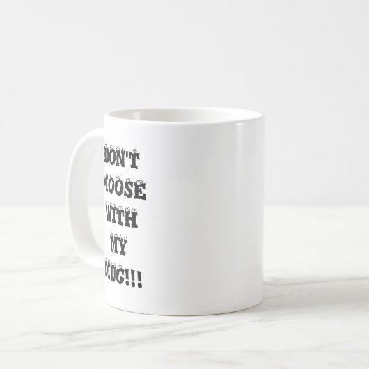 NICHT TUN ELCHE MIT MIR KAFFEETASSE (Vorderseite Links)