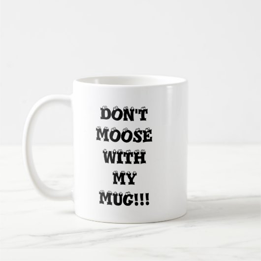 NICHT TUN ELCHE MIT MIR KAFFEETASSE (Links)