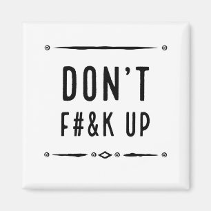 Nicht tun F oben (nicht ausdrücklich) Magnet