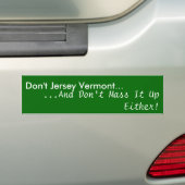 Nicht tun Jersey Vermont…,… und häufen es nicht U… Autoaufkleber (Auf Auto)