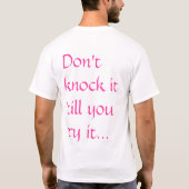 Nicht tun knowck es, bis Sie es versuchen T-Shirt (Rückseite)