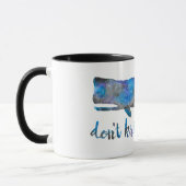 Nicht tun Krill meine Vibe-Tasse Tasse (Links)