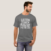 Nicht tun P*ss ich weg!! T-Shirt (Vorne ganz)