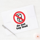 Nicht tun Spitzenlasts-Verschiffen-Aufkleber Quadratischer Aufkleber (Umschlag)