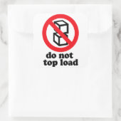 Nicht tun Spitzenlasts-Verschiffen-Aufkleber Quadratischer Aufkleber (Tasche)