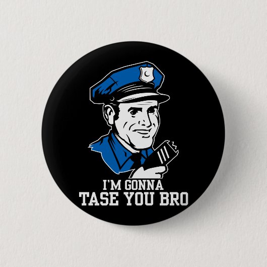 Nicht tun Tase ich Bro Knopf Button (Vorderseite)