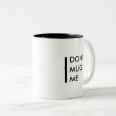 Nicht tun Tasse ich (VorderseiteRechts)