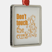 Nicht tun Touch die Locken! Silbernes Ornament (Rechts)