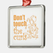 Nicht tun Touch die Locken! Silbernes Ornament (Links)