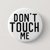 Nicht tun Touch ich Knopf Button (Vorderseite)