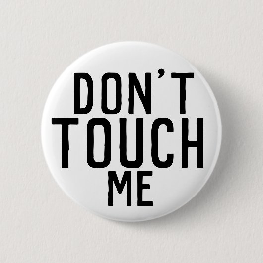 Nicht tun Touch ich Knopf Button (Vorderseite)