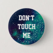 Nicht tun Touch ich kundengerechte Button (Vorderseite)