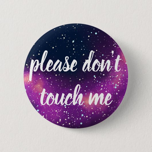 Nicht tun Touch ich kundengerechte Button (Vorderseite)