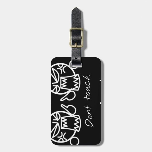 Nicht tun Touch mein Freund Gepäckanhänger (Vorderseite vertikal)