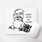 NICHT TUN Touch meine Maus! Mousepad (Mit Mouse)
