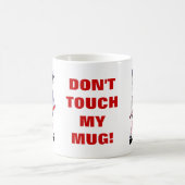 Nicht tun Touch meine Tasse (Mittel)