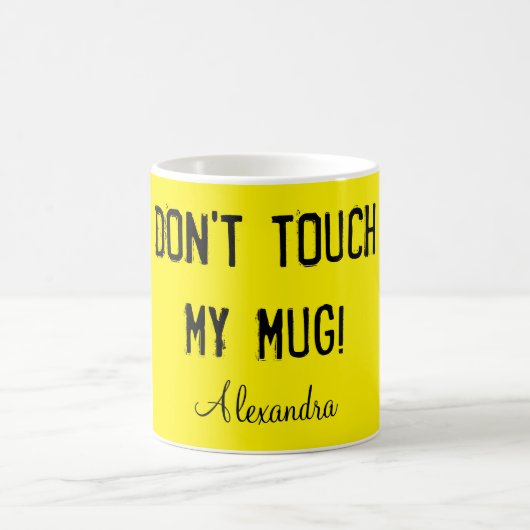 Nicht tun Touch meine Tasse! Kaffeetasse (Mittel)