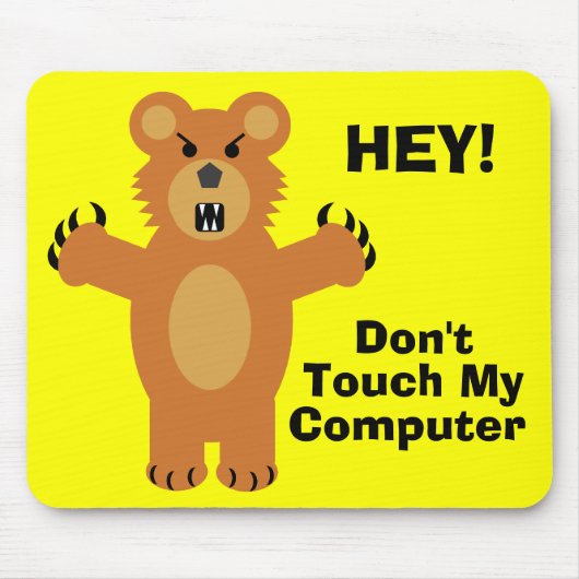 Nicht tun Touch! Mousepad (Vorne)