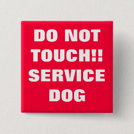 NICHT TUN TOUCH-SERVICE-HUND BUTTON