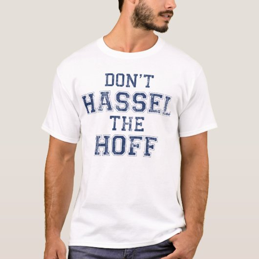 nicht tut Mühe das hoff T-Shirt (Vorderseite)