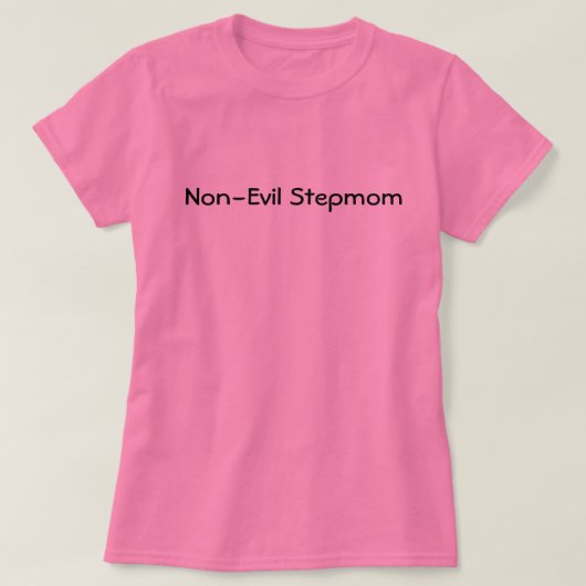 Nicht-Übel Stiefmutter-Shirt T-Shirt (Design vorne)