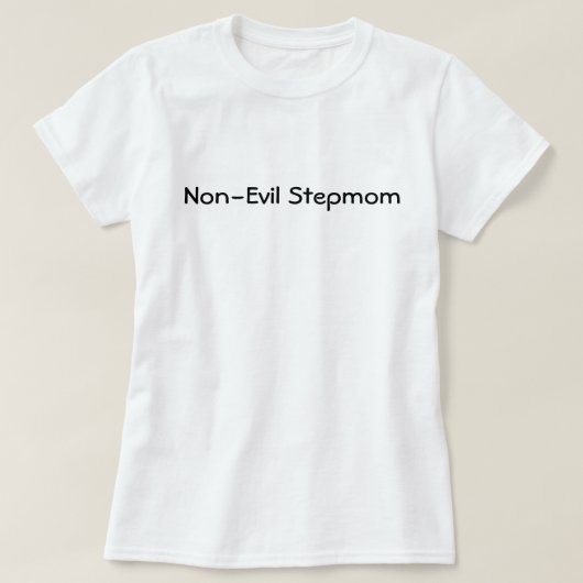 Nicht-Übel Stiefmutter-Shirt T-Shirt (Design vorne)