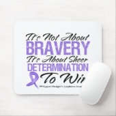 Nicht über Bravery - Hodgkin-Lymphom Mousepad (Mit Mouse)