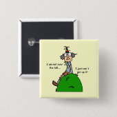 Nicht über dem Hügel-Spaß Button (Vorne & Hinten)