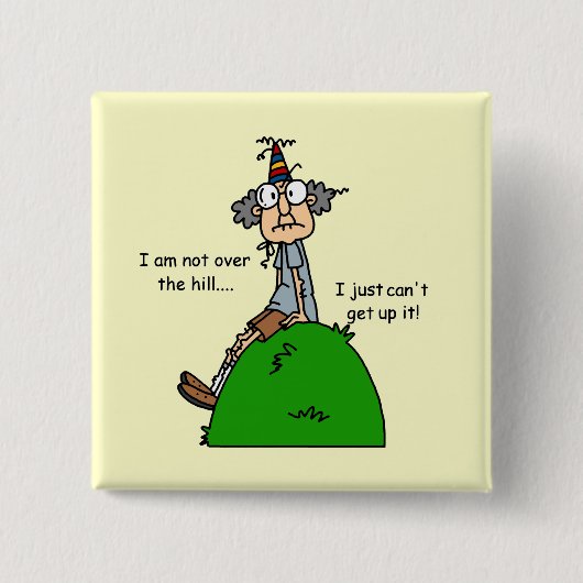 Nicht über dem Hügel-Spaß Button (Vorderseite)