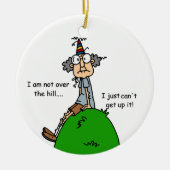 Nicht über dem Hügel-Spaß Keramikornament (Vorne)