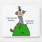 Nicht über dem Hügel-Spaß Mousepad (Vorne)