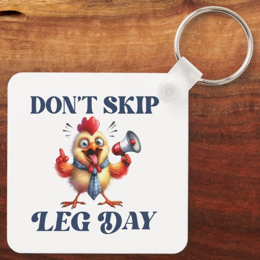 Nicht überspringen Leg Day lustiges Huhn Schlüsselanhänger (Rückseite)