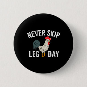 Nicht überspringen LG Day Gym Rooster Funny Workou Button