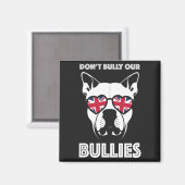 nicht unsere Bullen einschüchtern Magnet (Vorderseite/Rückseite)