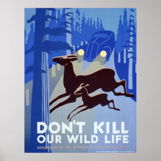 Nicht unsere Wildtiere verletzen Poster (Vorne)