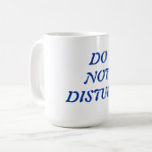 NICHT UNTERBRECHEN KAFFEETASSE (Vorderseite Links)