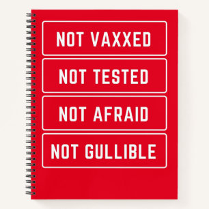 Nicht vaxxed nicht geprüft, nicht gefärbt, nicht notizblock