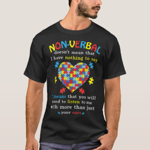 Nicht verbal Gemein, dass ich nichts zu sagen habe T-Shirt