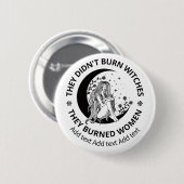 Nicht verbrannte Hexen verbrannte Frauenrechte pro Button (Vorne & Hinten)