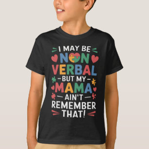 Nicht verbyl, aber Mama kennt Autismus-Spaß T-Shirt