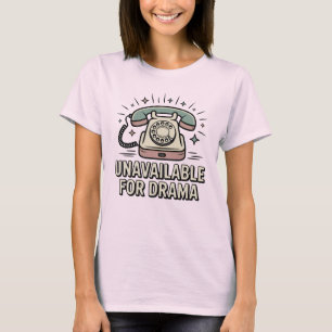 Nicht verfügbar für Drama, Lustiges Retro-Telefon T-Shirt