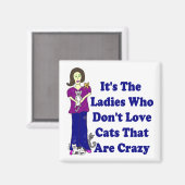 (Nicht verrückt) Cat Lady Square Magnet (Vorderseite/Rückseite)