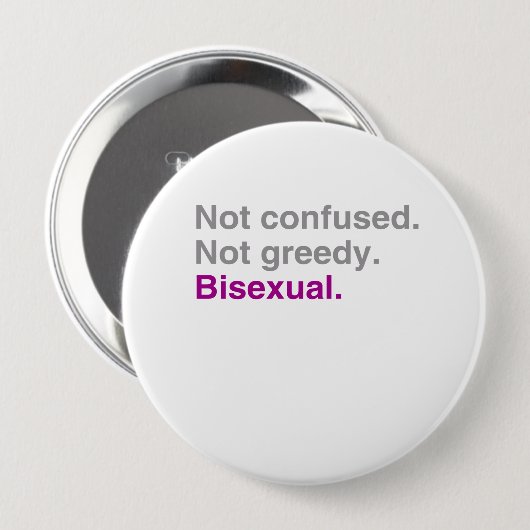 Nicht verwirrt. Nicht gierig. Bisexuell Button (Vorne & Hinten)