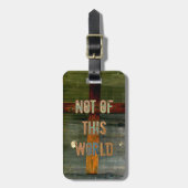 "Nicht von dieser Welt" Gewohnheit christlich Gepäckanhänger (Vorderseite vertikal)