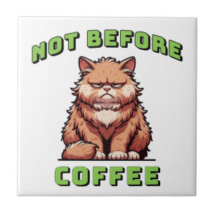 Nicht vor dem Kaffee Fliese
