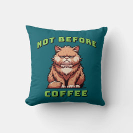 Nicht vor dem Kaffee Kissen