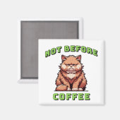 Nicht vor dem Kaffee Magnet (Vorderseite/Rückseite)