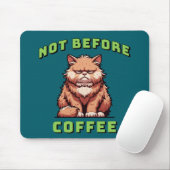 Nicht vor dem Kaffee Mousepad (Mit Mouse)